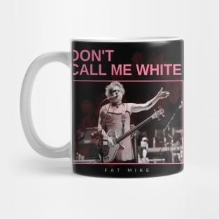 dont call me white - vintage minimalism Mug